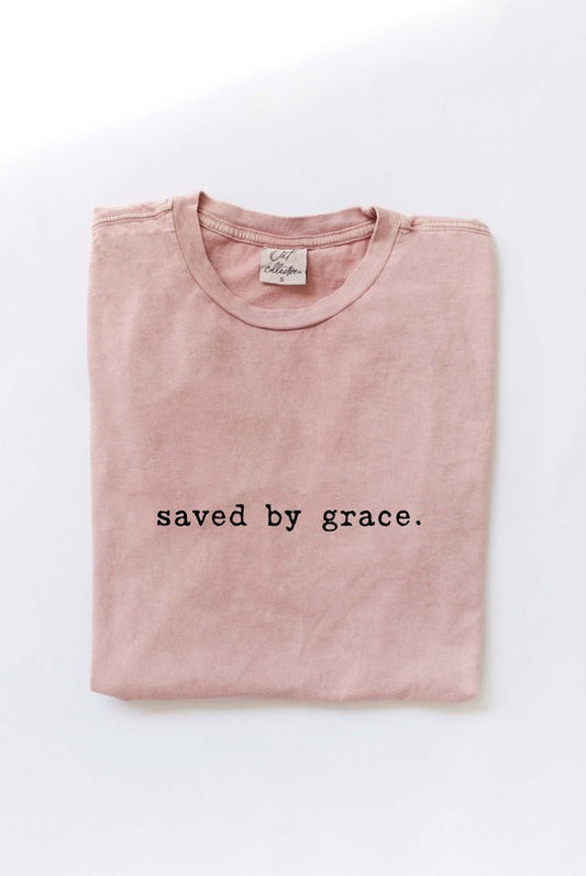 SAVED BY GRACE T-SHIRT